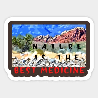 Nature is the best Medicine Sticker